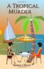 Knyga A Tropical Murder : Honeystone Sisters : 1