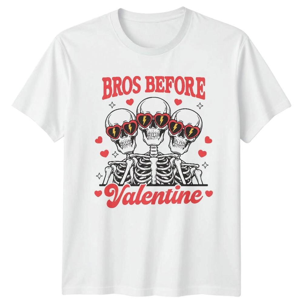 Bros Before Valentine Skeletons Valentines Day Holidays Unisexs TShirt Unisexs Tee S