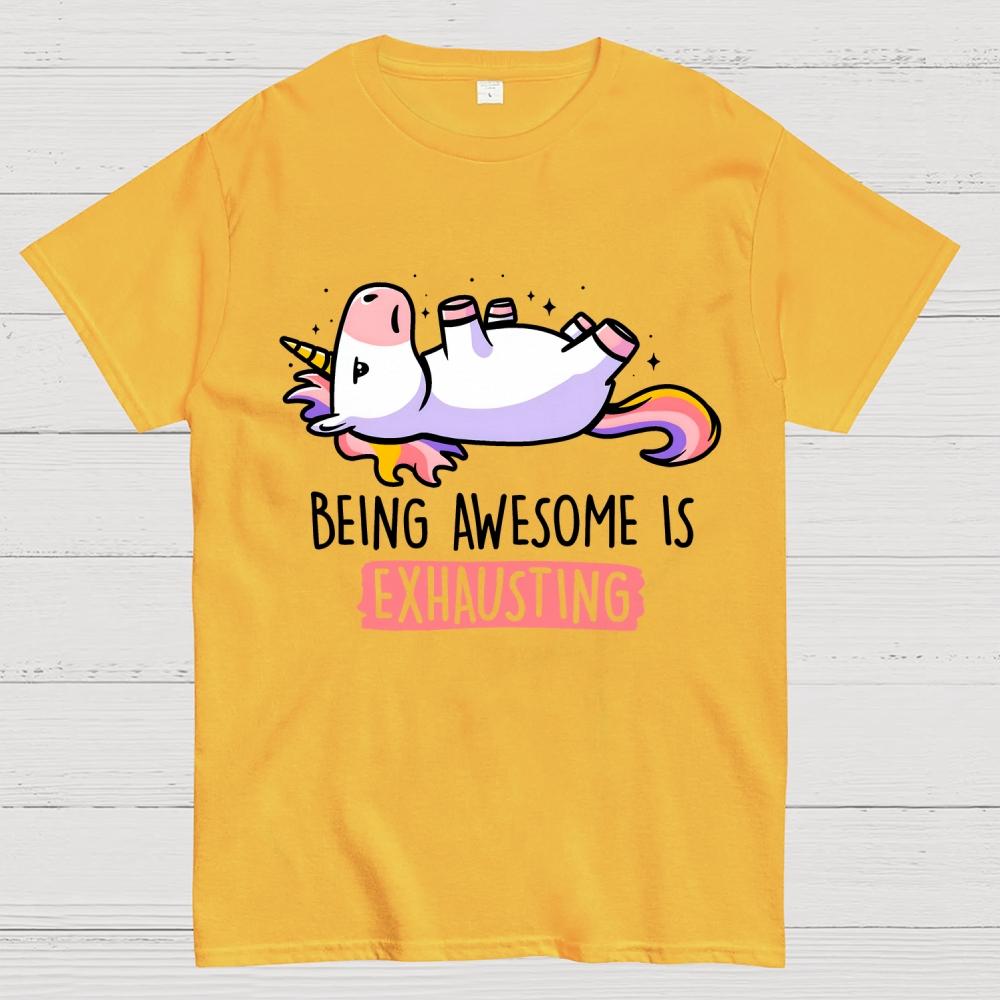 Being Awesome is Exhausting Cotton Summer Casual Cool Loose T-Shirt