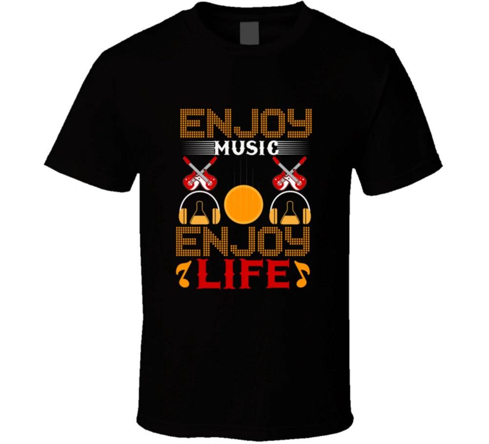Enjoy Music Enjoy Life - Cold Springs Designs Gift Rock N Roll T Shirt 4XL