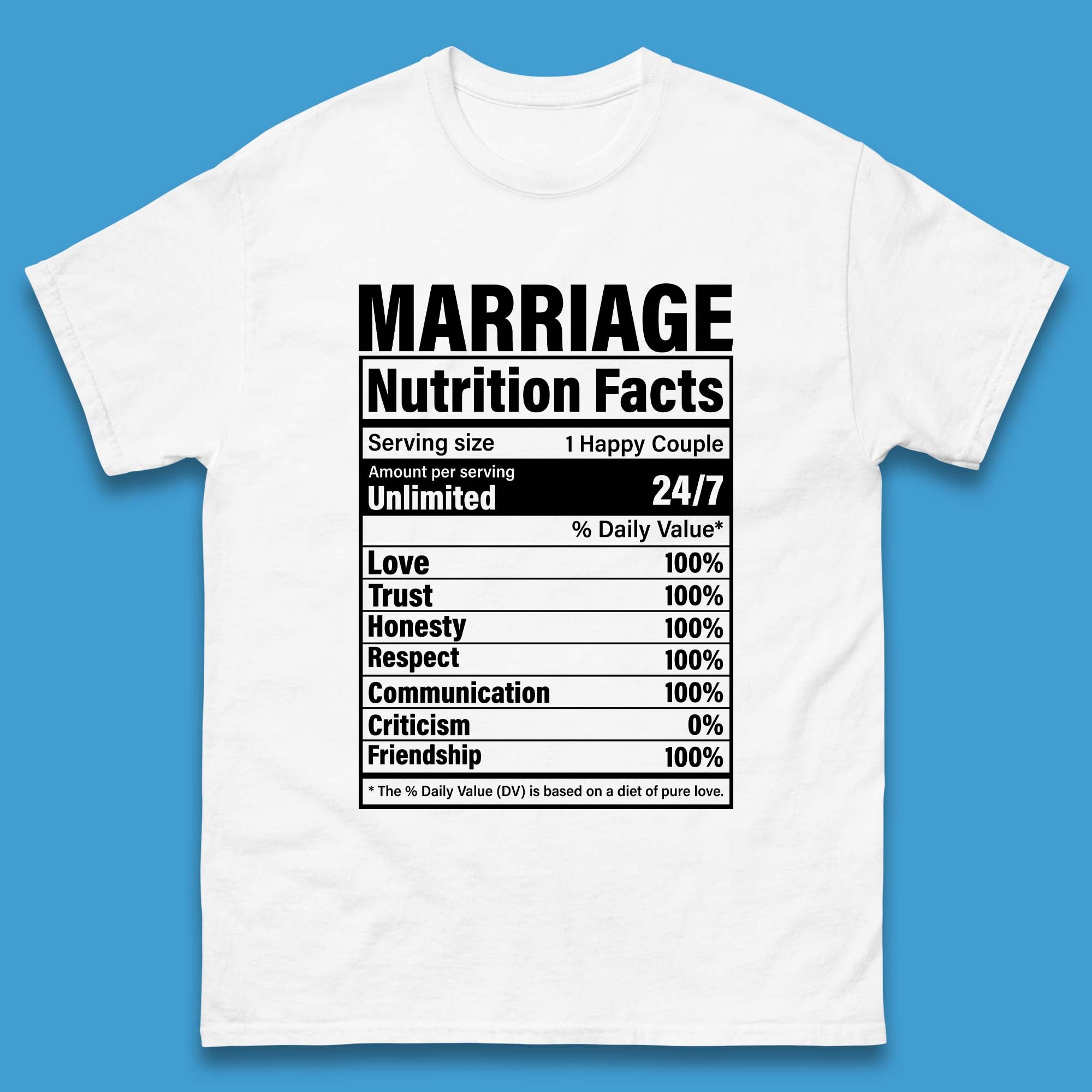 Marriage Nutrition Facts Mens T-Shirt Womens Tops Tees 3XL