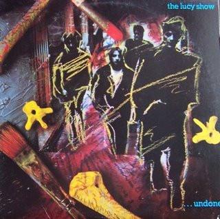 

LP Record LUCY SHOW - ...Undone SP5088 A&M Records 1985 Canada Rock Used