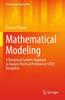 The Mathematical Modeling : A Dynamical Systems Approach To Analyze Practical Problems In STEM Disciplines Book