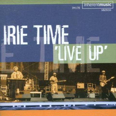 

CD IRIE TIME - Live Up IM178 Inherent Music 2002 US Reggae, Ska & Dub