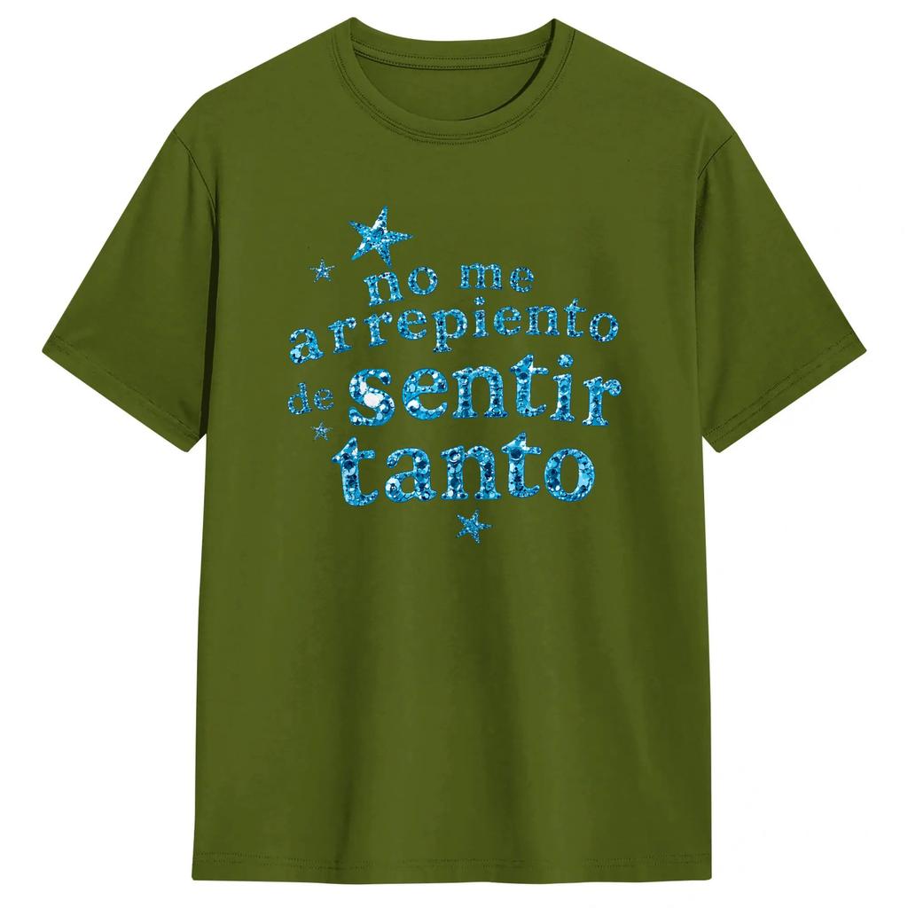 Men No Me Arrepiento De Sentir Tanto T Shirt Karol G Cotton Clothing Funny Short Sleeve Round Collar Tee Shirt Big Size Tshirt