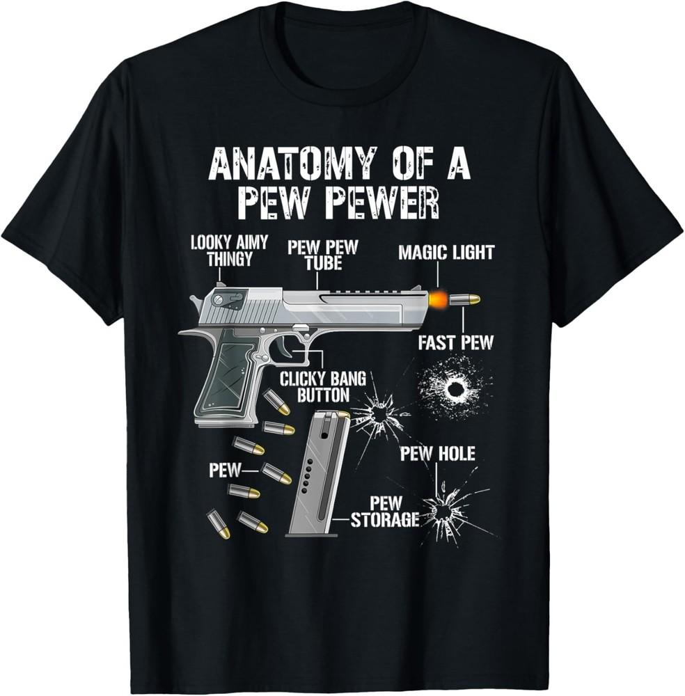 Funny Anatomy Of A Pew Pewer - Ammo Gun - Amendment Saying T-Shirt Unisex T-Shirt XXL