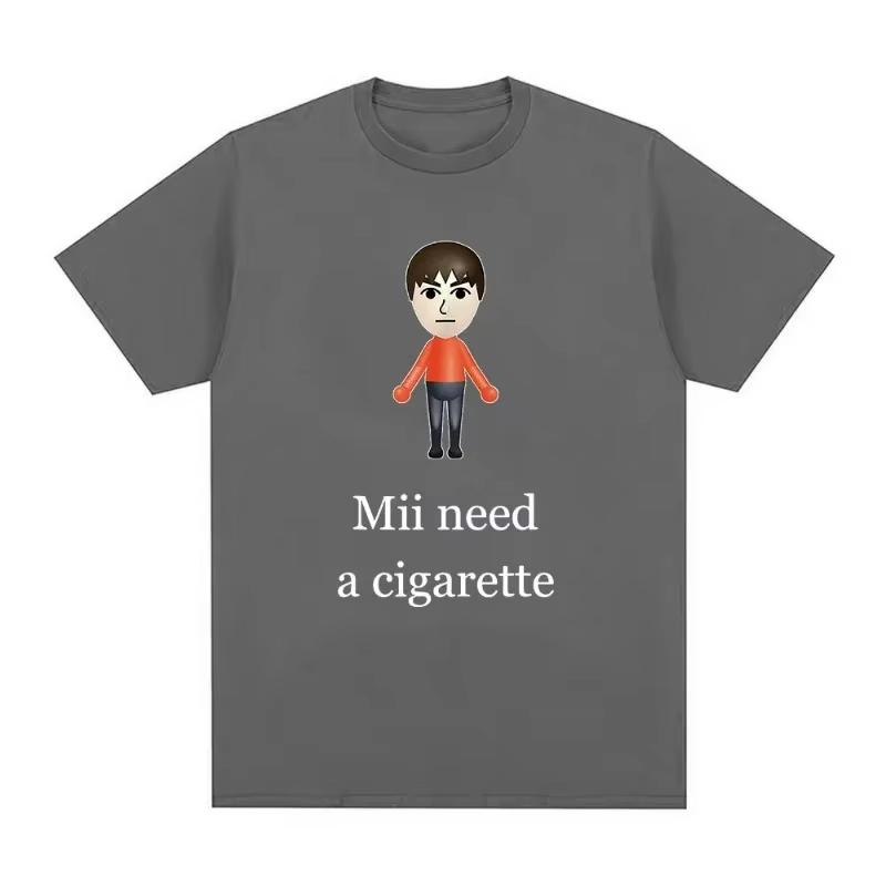 Funny Mii Need A Cigarette TShirt Unisexs Fashion Short Sleeve Tshirts Barbershop Quartet Day Graphic Tee Shirt Oversized Unisex