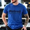 Retirement Quote Graphic T Shirt Unisex Clothing Minimalist Funny Slogan T-Shirts Retirement Humor Short Sleeve Shirts Gifts