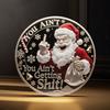 Sassy Christmas Coin Santa Knows You Ain't Getting Shit Coin Middle Finger Santa Claus Collectible Keepsake Token Gift for Coin Collectors