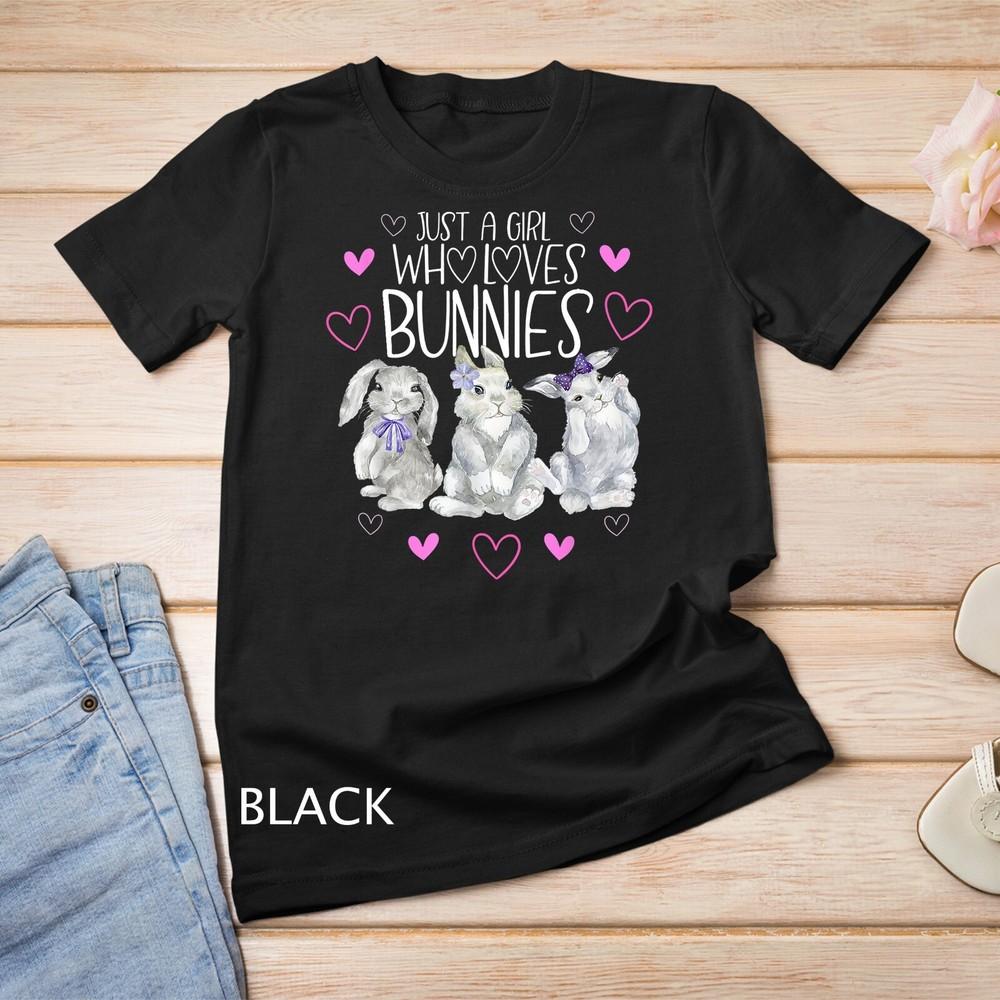 

Cool Bunny Rabbit Shirt Just A Girl Who Loves Bunnies Unisex T-shirt M