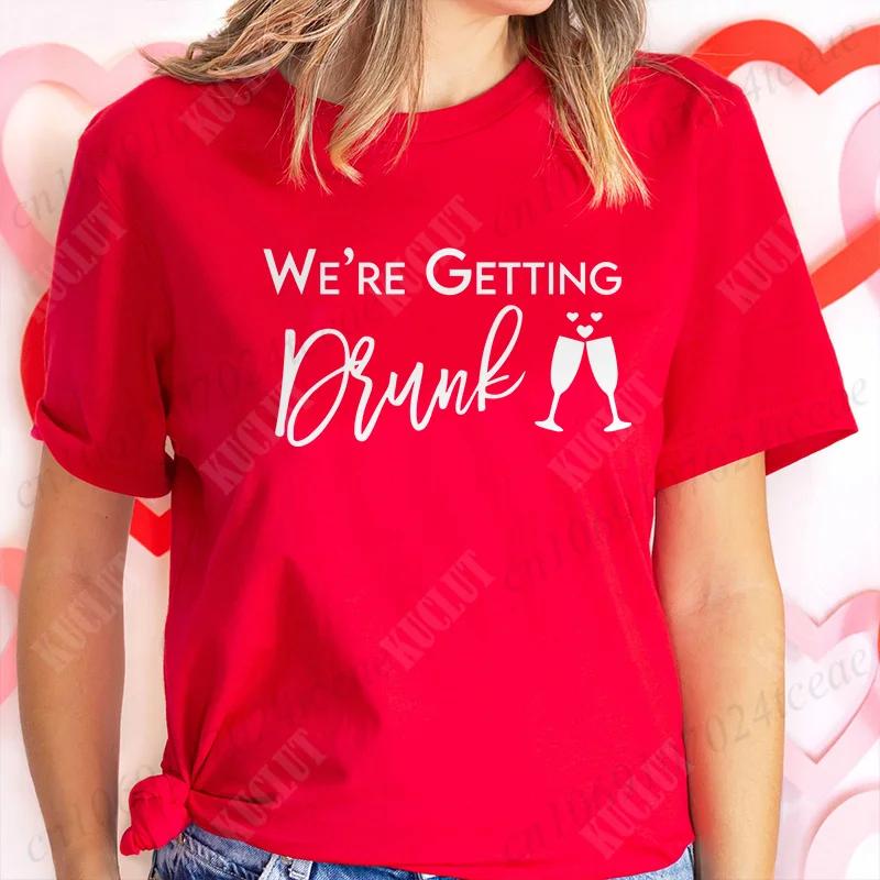 Wir betrinken uns Team Braut Brautjungfern Junggesellinnenabschied Hühnerparty Shirts, Ich heirate Junggesellinnenabschied T-Shirt, Hochzeits-Tops