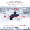 The Boatman and Other Stories by Billy OCallaghan Paperback Book 9781784708757