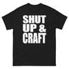 Halt die Klappe und bastle Statement-Design Lustiges T-Shirt