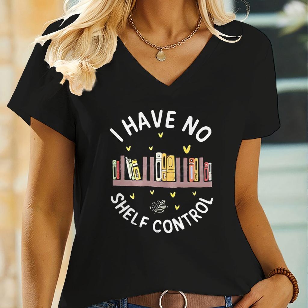 I Have No Shelf Control Unisex Tshirt Funny Bookworm Gift Tees Librarian Bookish Shirt Reading Book Lover Gifts Teacher Clothes