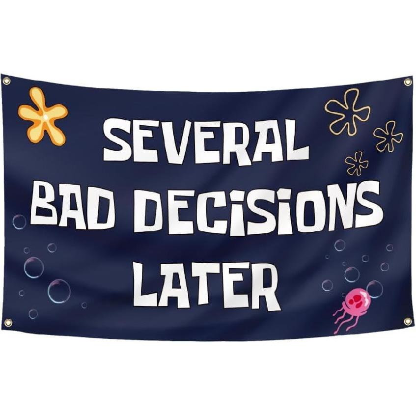 Several Bad Decisions Later Flag 3x5 Ft Cool Funny Tapestry for College Dorm Bedroom Guys Man Cave Frat Bedroom
