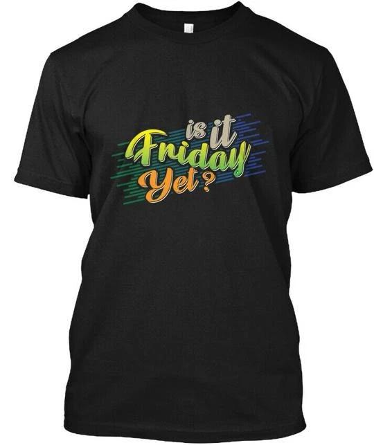 Is It Friday Yet Funny Shopping Team T-Shirt Made in the USA Size S to 5XL M