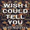 WISH I COULD TELL YOU Paperback # Us 1608 2 %