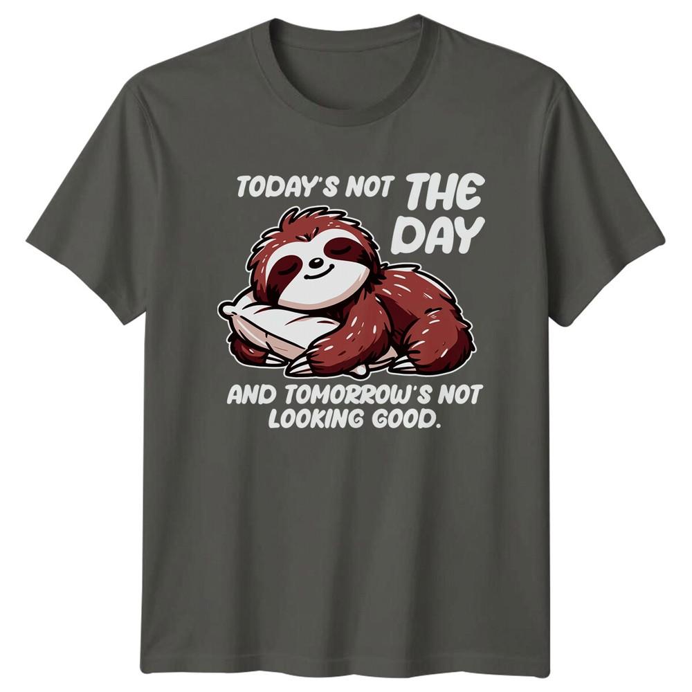 Lazy Sloth Todays Not The Day Funny Animal Pun Graphic TShirt S