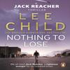 Nothing To Lose by Lee Child Paperback Book 9780553824414