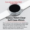 La Protection Ultime: Coque TPU Transparente pour Galaxy Watch 45mm