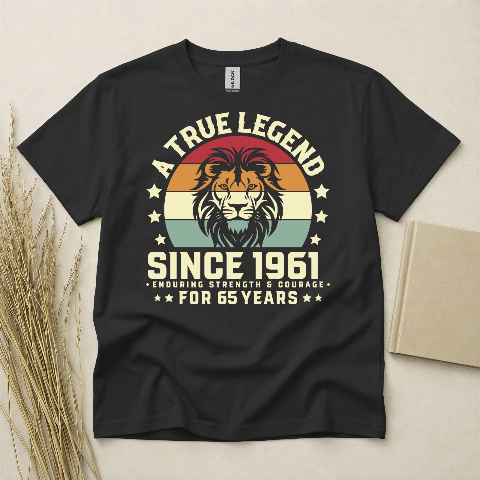 65th Birthday TShirt Born In 1961 65 Years Old Gifts True Legend Since 1961 Tee S