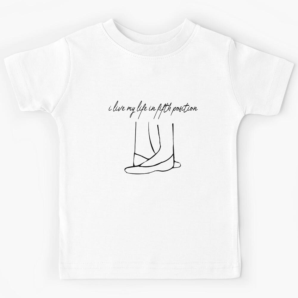 funny fifth position quote Kids T-Shirt 160