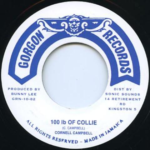 7inch Record CORNELL CAMPBELL - 100 Lb Of Collie / Version GRN1082 Gorgon 1978 UK Reggae, Ska & Dub