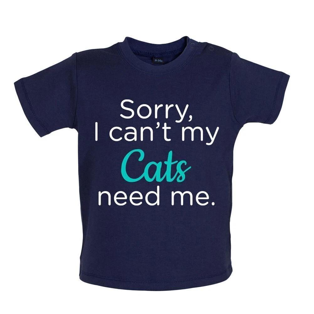 

Sorry I Can t My Cats Needs Me - Baby Kids Boys Girls Unisex T-Shirt / Bodysuit - Love Cat Crazy 120