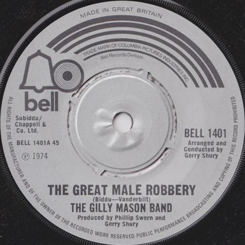 7inch Record GILLY MASON BAND - Gilly Mason Band BELL1401 BELL 1974 UK Pop Used