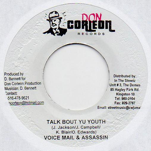 7inch Record VOICEMAIL & ASSASSIN - Talk Bout Yu Youth NONE Don Corleon Rec 2006 Jamaica Reggae, Ska & Dub Used