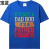 Fashion Summer For Man Tshirt Its Not A Dad Bod Its A Father Figure Short Sleeve Relaxed Fit O Neck Top Tees Male Teeshirt