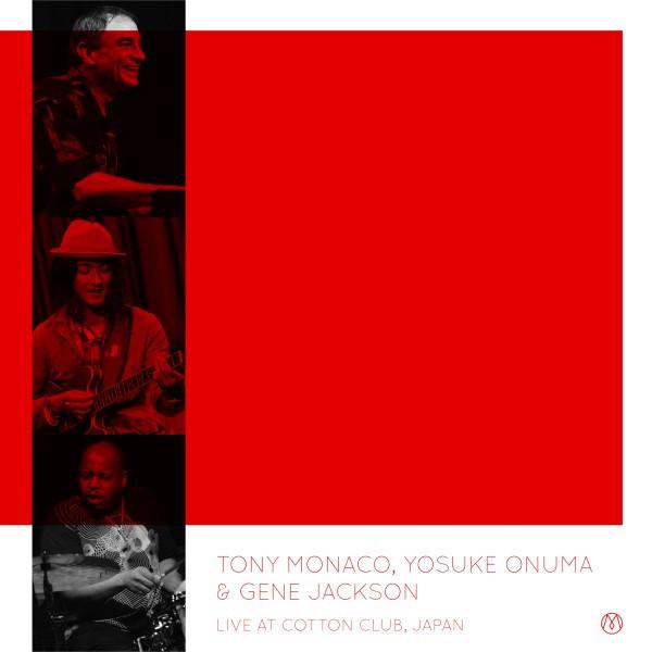 CD TONY MONACO YOSUKE ONUMA GENE JAC  Live At Cotton Club Japan DDCZ1908 MOCLOUD 2013 Japan Jazz Used