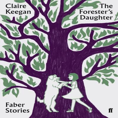 A Filha do Guarda-Florestal por Claire Keegan Livro de Bolso 9780571351855