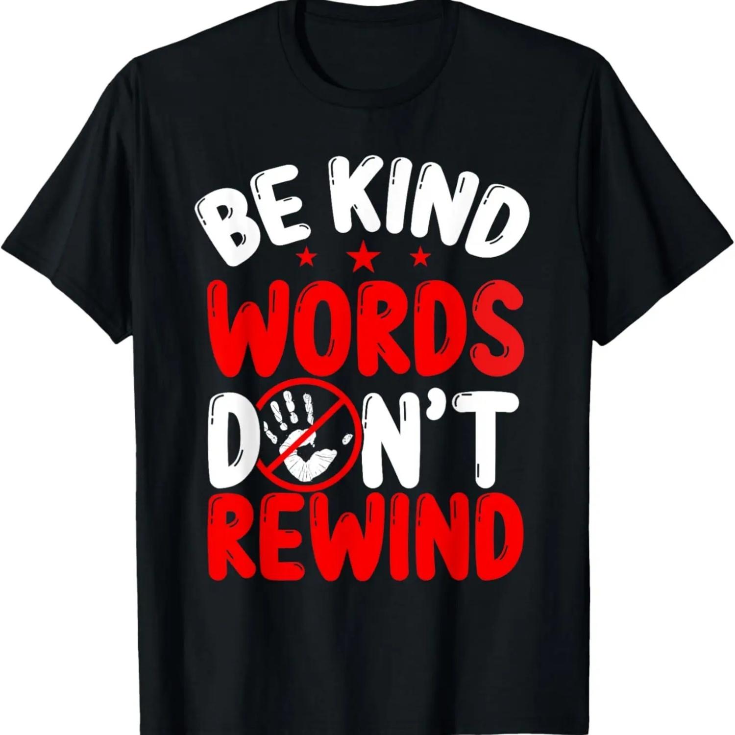 Anti Bullying Be Kind words dont rewind Antibullying Bully T-Shirt S чёрный