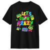 Harajuku TShirt Beach Lets Crazy Crazy Retro Birthday Party Glowing 80s 90s Fashion T Shirts Cotton Tshirt for Unisex Y2K Tees