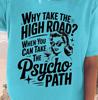 Psycho Path Retro Quote T-Shirt | Funny Ladies Shirt, Halloween Tee
