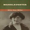 Manslaughter by Alice Duer Miller Paperback Book 9781647997762