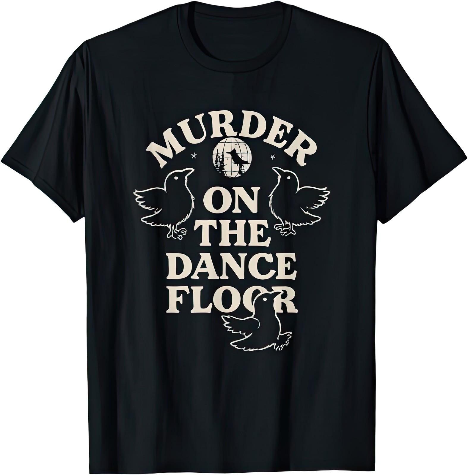 Murder On The Dance Floor Crows Music Graphic Unisex Fan T Shirt XXXL