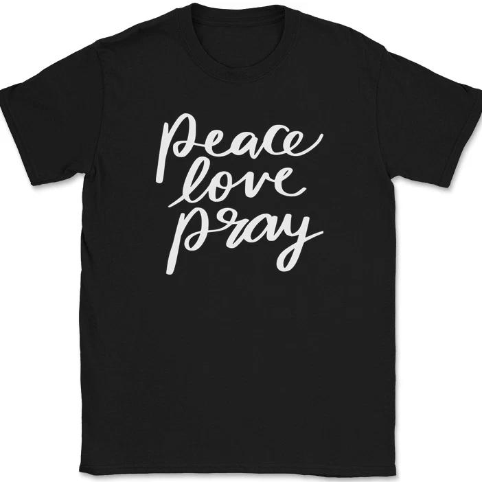 Peace Love Pray T-Shirt Christian Jesus Praise Worship God Text Tee