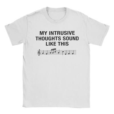 My Intrusive Thoughts Sound Like This T-Shirt Summer Men Cotton O Neck Oversized Top Tees Short Sleeves Awesome Tops
