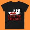 Lest We Forget Mohnblume Britischer Streitkräfte Gedenktag Erinnere Dich Immer An Unsere Helden Damen T-Shirt Herren Oberteile Unisex Oberteil