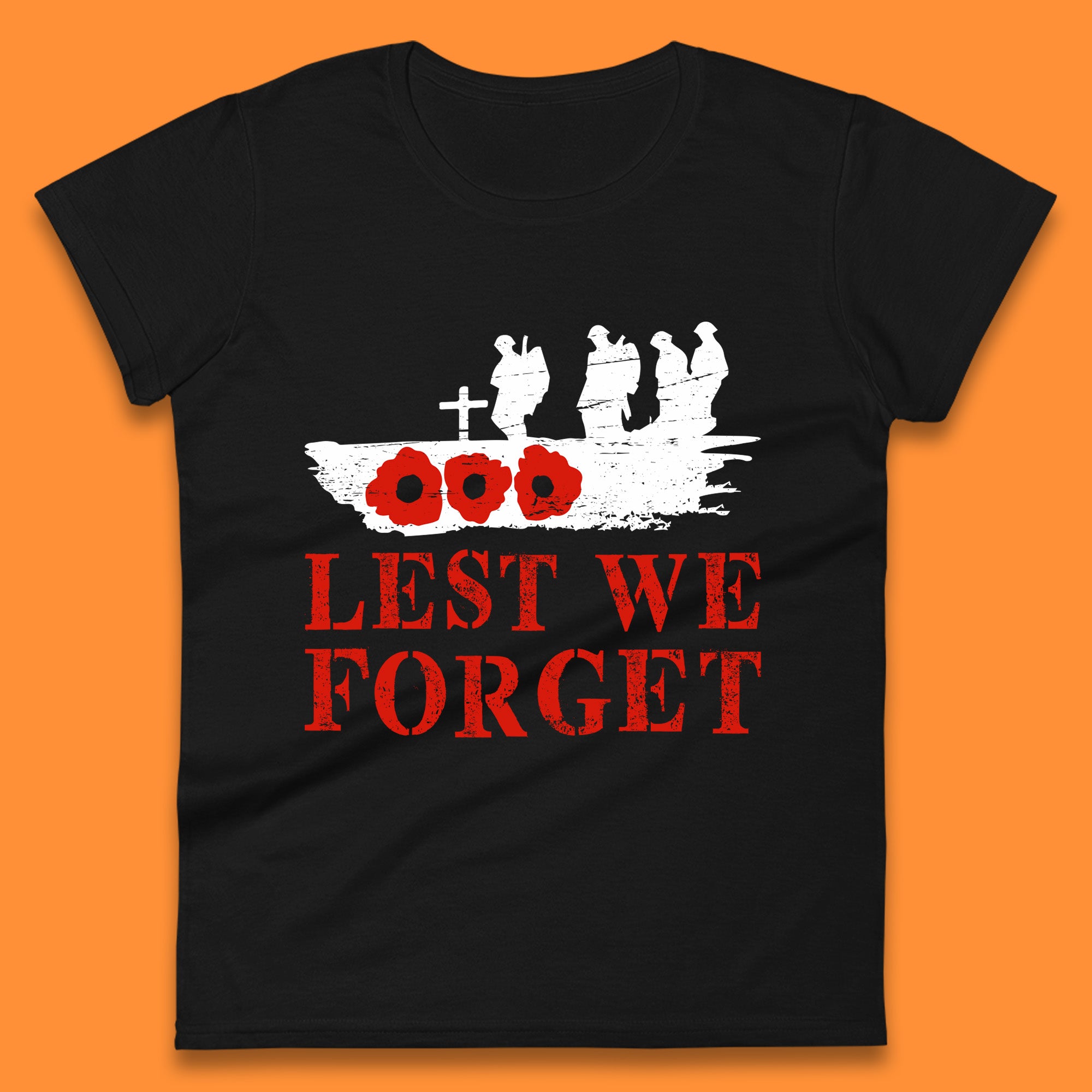 

Lest We Forget Poppy Flower British Armed Force Remembrance Day Always Remember Our Heroes Womens Tee T Shirt Mens Tops Unisex Top M