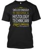 Histology Technician Love It T Shirt Made In the USA Size S To 5XL