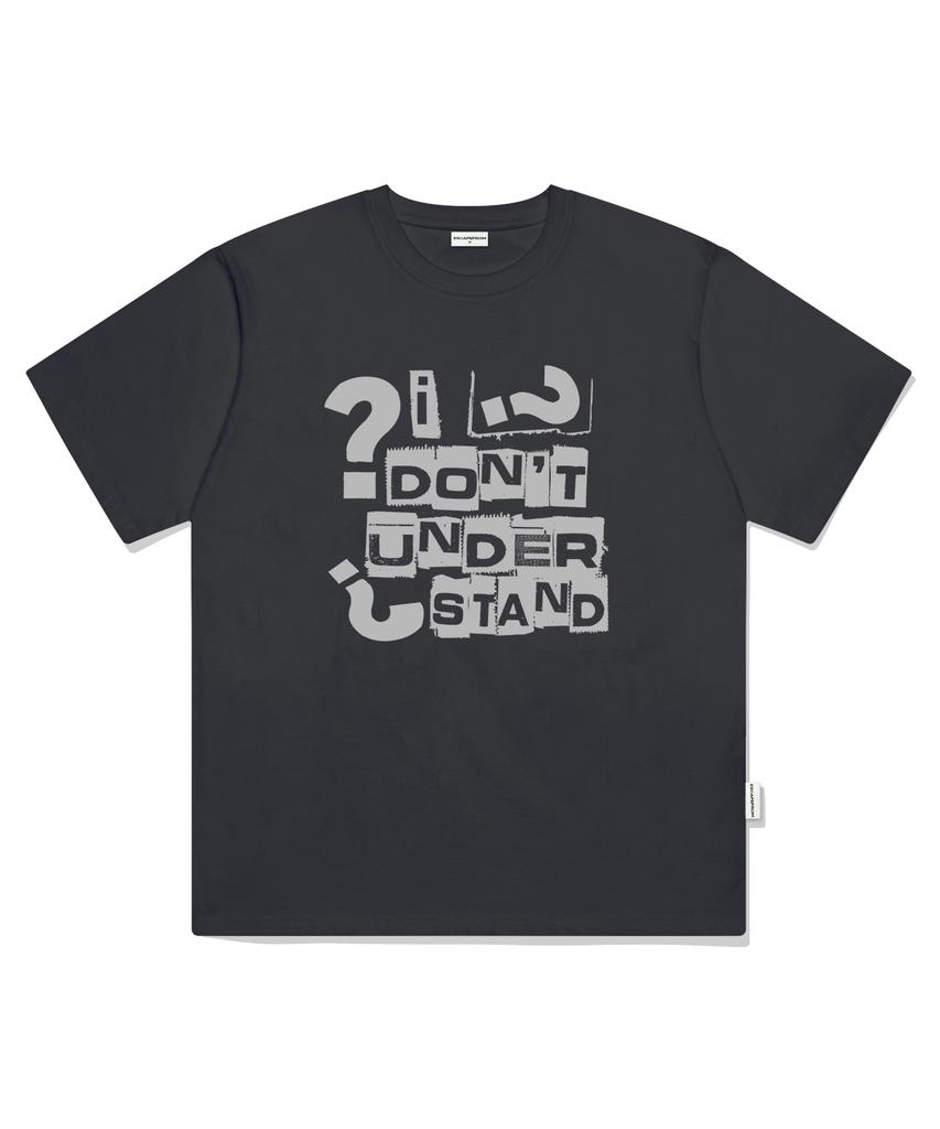 ESCAPEFROM Gray Don Understand Print Oversized Short Sleeve T-Shirt Charcoal