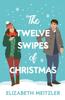 The The Twelve Swipes of Christmas Book