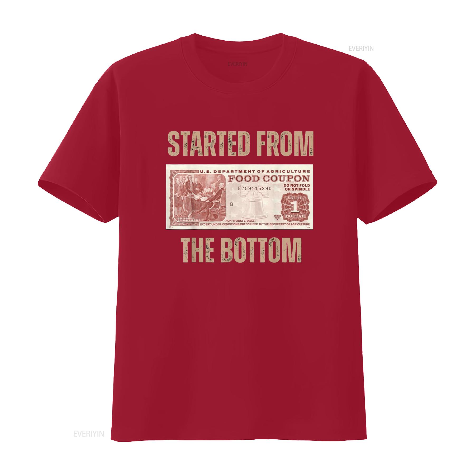 

Started from Food Stamp Amounts In Each State the bottom T Shirt vintage Washed Top For Everyday Wear Unisex Stretched S