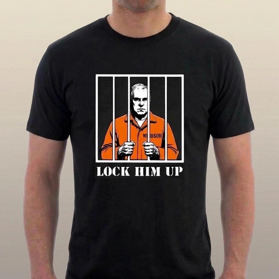 LOCK HIM UP  T-shirt  ANDREW WINDSOR MOUNTBATTEN PRISON ENVOY Tee by Sillytees L