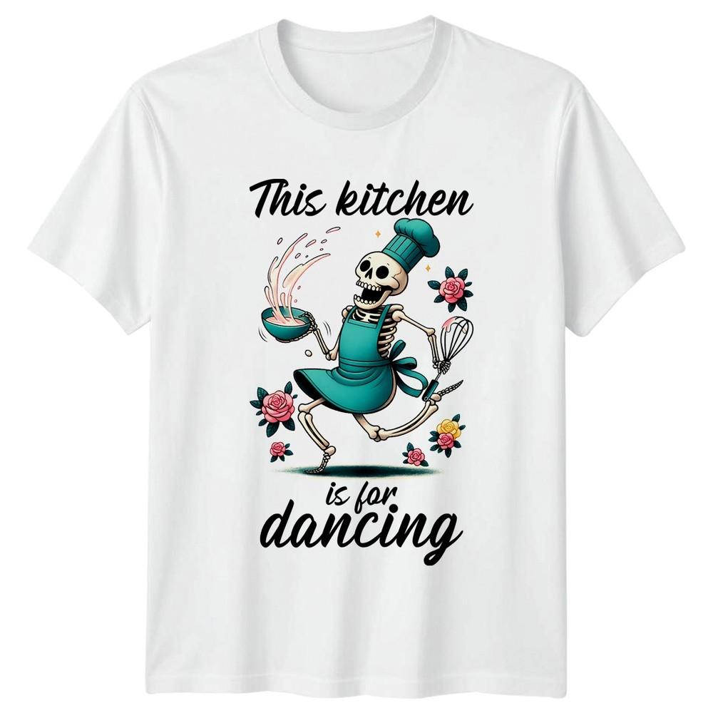 This Kitchen Is For Dancing Unisexs TShirt Dancing Skeleton Kitchen Gift For Her S