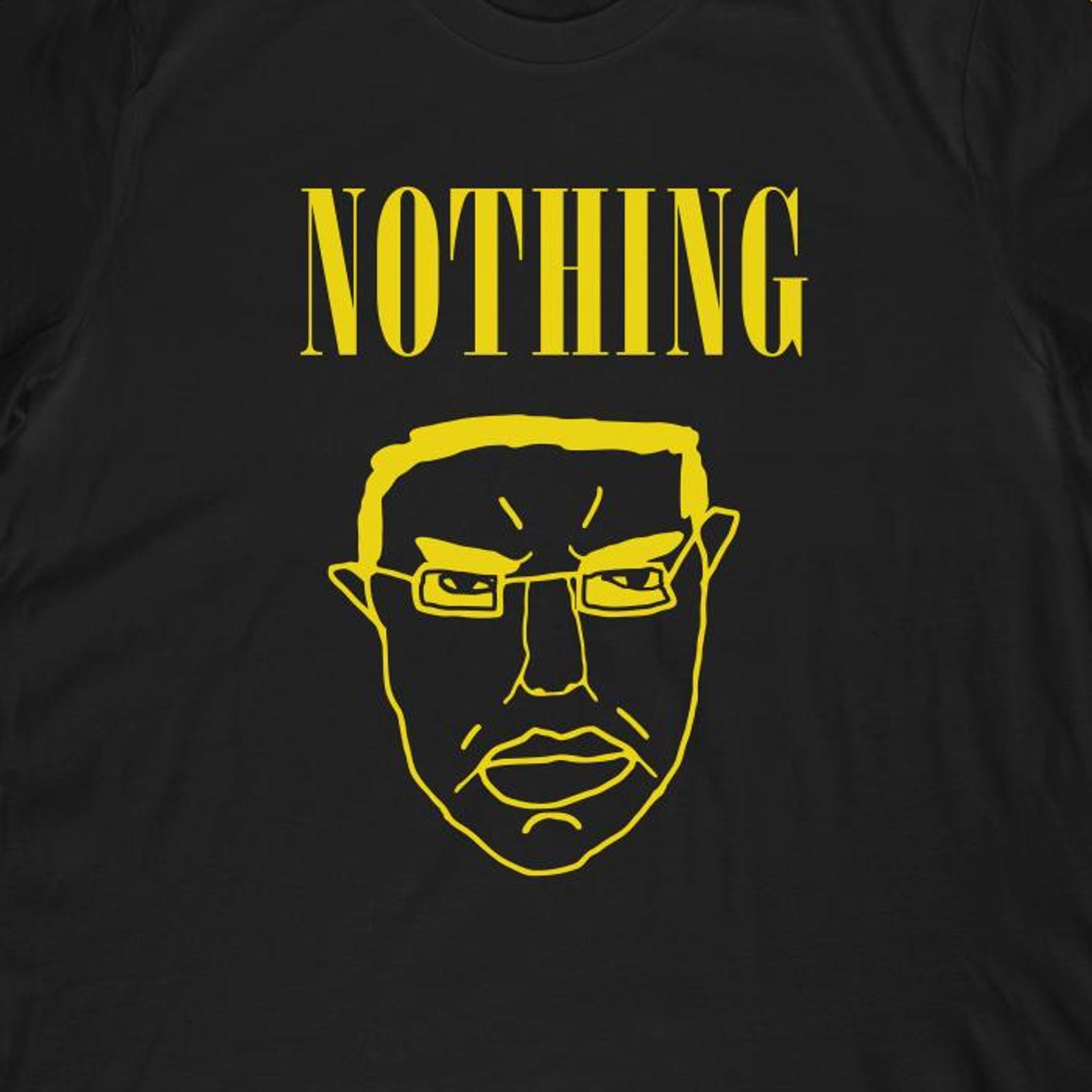 Nothing Ever Happens Meme T-Shirt | Wojak Parody S