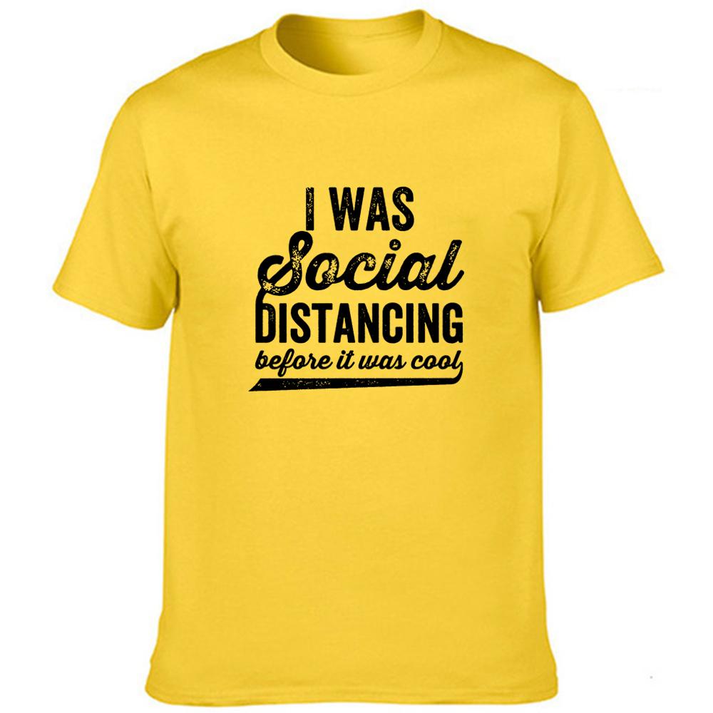 I Was Social Distancing Before It Was Cool Letter Men S Funny T Shirt Streetwear